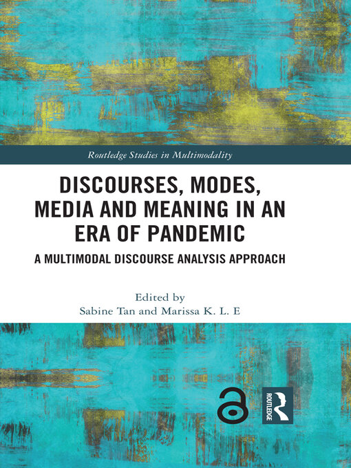 Title details for Discourses, Modes, Media and Meaning in an Era of Pandemic by Sabine Tan - Wait list